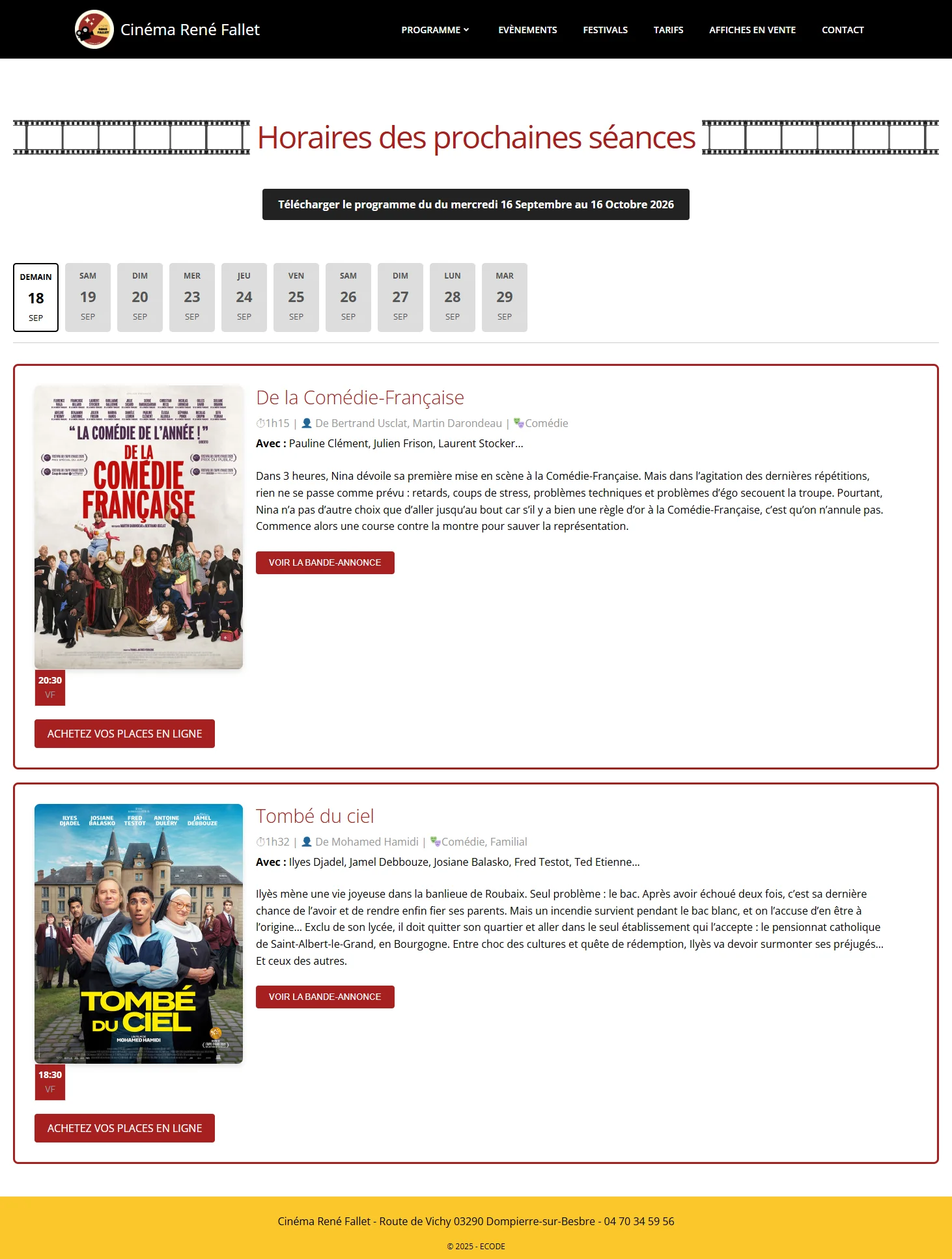 Page horaires des prochaines séances avec sélecteur de date sur dix jours et fiches films affichant affiche, résumé, horaire et bouton d'achat de billets en ligne